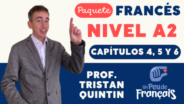 Paquete Francés A2 (Capítulo 4, Capítulo 5 y Capítulo 6)